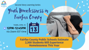 Flyer about a Learning Series on Thursday, April 13 at noon on youth homelessness in Fairfax County