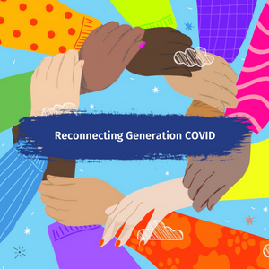 Join Second Story for our Learning Series: Reconnecting Generation COVID on Tuesday, March 29 at 11am EST